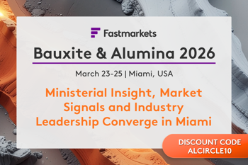 Fastmarkets Bauxite & Alumina 2026 to provide commercial clarity amid shifting supply and policy landscape