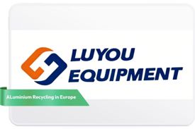 Luyou equipment fits Europe, where aluminium scrap availability is limited and recycling rate requirements are high