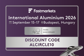 Fastmarkets International Aluminium 2026 to mark 40 years of industry leadership amid a changing global market landscape